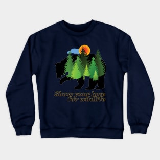 Show your love for wildlife Crewneck Sweatshirt